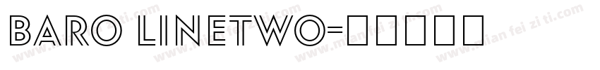 Baro LineTwo字体转换